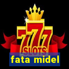 fata midel